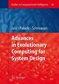 Advances Evolutionary Computing for System Design