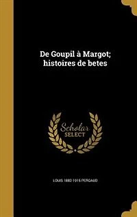 de Goupil à Margot; histoires betes