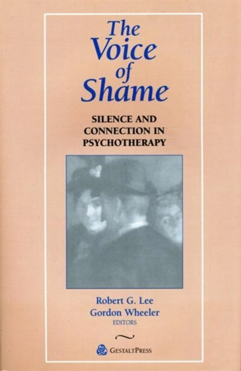 The Voice of Shame: Silence and Connection Psychotherapy