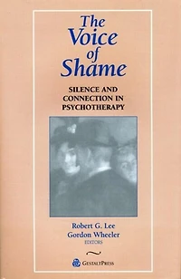 The Voice of Shame: Silence and Connection Psychotherapy