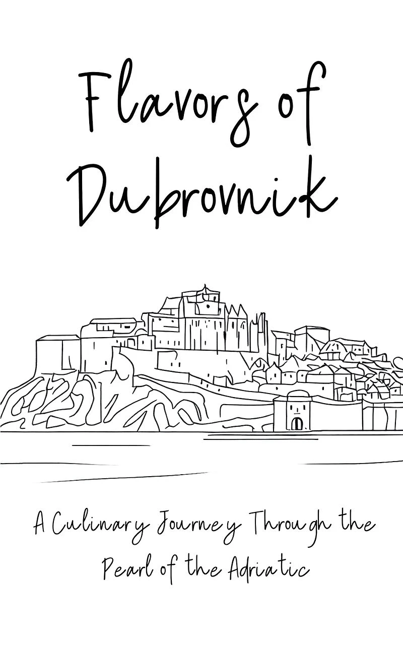 Flavors of Dubrovnik: A Culinary Journey Through the Pearl of the Adriatic
