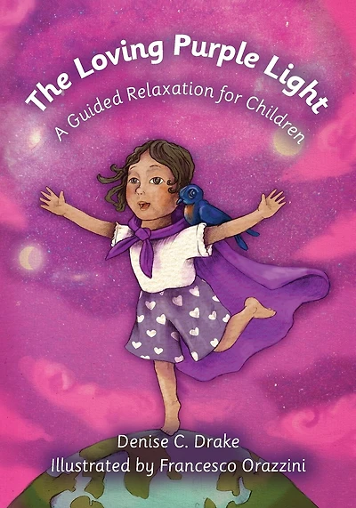 The Loving Purple Light: A Guided Relaxation for Children