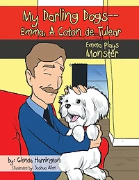 My Darling Dogs--emma, A Coton De Tulear: Emma Plays Monster