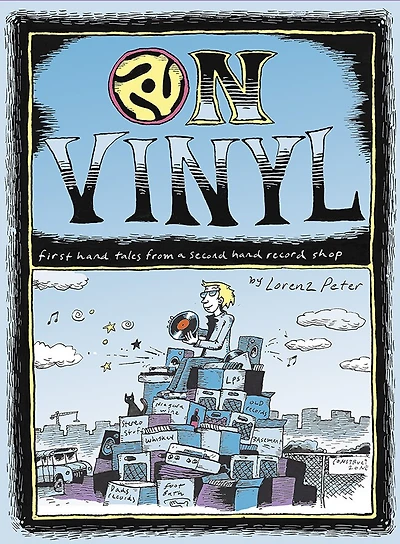On Vinyl: First Hand Tales From A Second Hand Record Shop