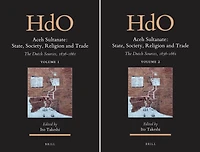 Aceh Sultanate: State, Society, Religion and Trade (2 vols.): The Dutch Sources, 1636-1661