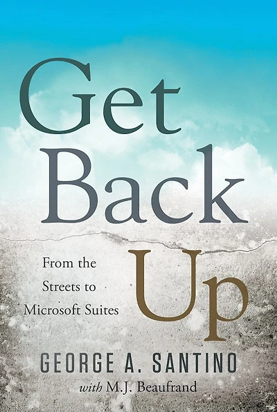 Get Back Up: From The Streets To Microsoft Suites