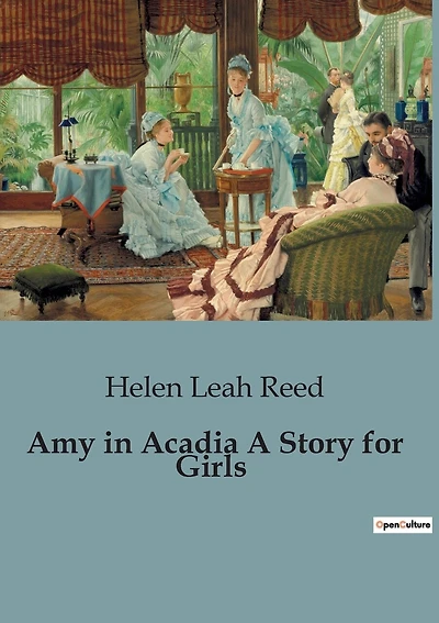Amy in Acadia A Story for Girls