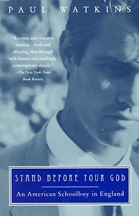 Stand Before Your God: An American Schoolboy England