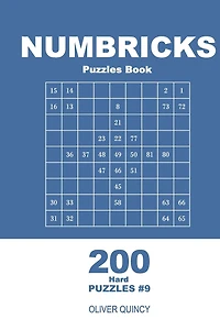 Numbricks Puzzles Book - 200 Hard Puzzles 9x9 (Volume 9)