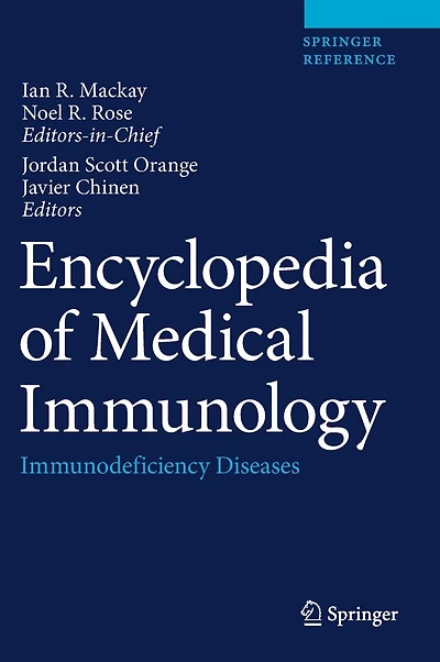 Encyclopedia of Medical Immunology: Immunodeficiency Diseases