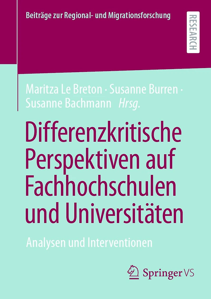 Differenzkritische Perspektiven Auf Fachhochschulen Und Universitäten: Analysen Interventionen