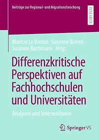 Differenzkritische Perspektiven Auf Fachhochschulen Und Universitäten: Analysen Interventionen