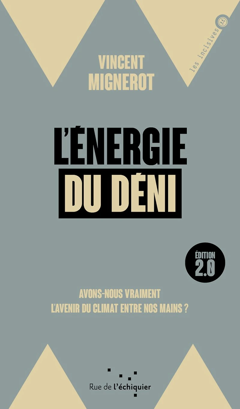L' énergie du déni: avons-nous vraiment l'avenir climat entre nos mains ?