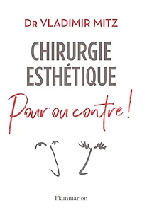 Chirurgie esthétique, pour ou contre !