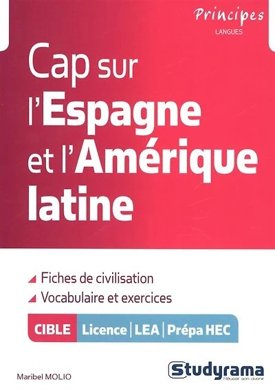Cap sur l'Espagne et L'Amérique latine