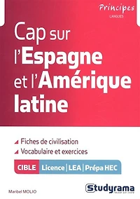 Cap sur l'Espagne et L'Amérique latine