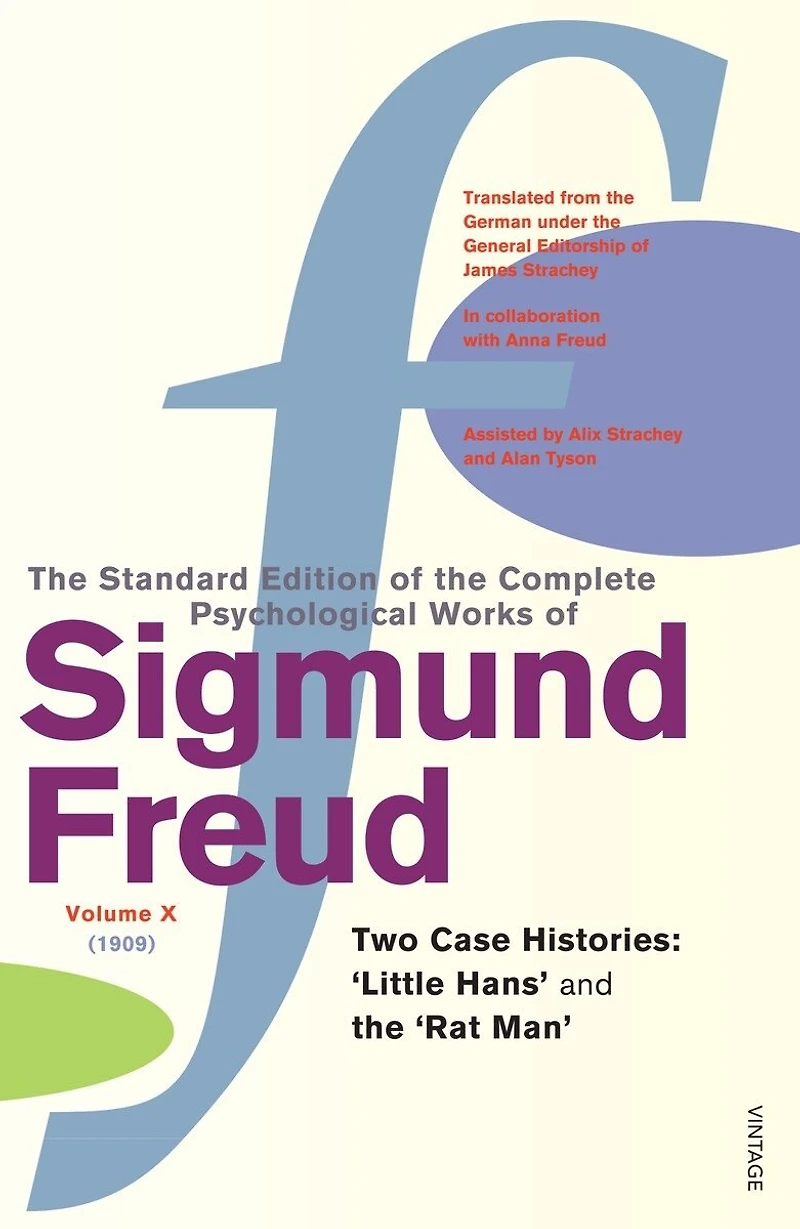 The Complete Psychological Works of Sigmund Freud Vol.10: Two Case Histories (Little Hans and the 'Rat Man'