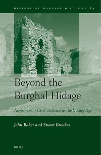 Beyond the Burghal Hidage: Anglo-Saxon Civil Defence in the Viking Age