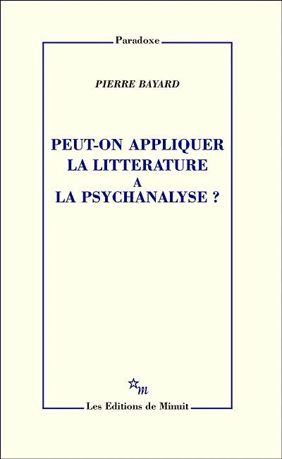 Peut-on appliquer la littérature à la psychanalyse?