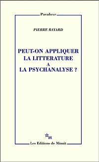 Peut-on appliquer la littérature à la psychanalyse?