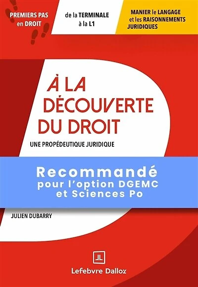 A la découverte du droit: une propédeutique juridique