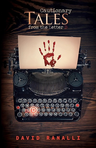 Cautionary Tales From The Letter D