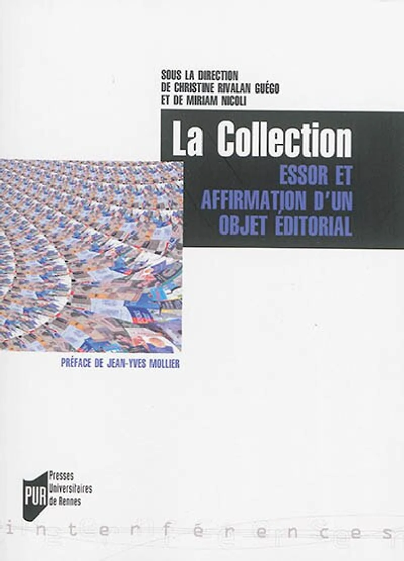 La collection: essor et affirmation d'un objet éditorial