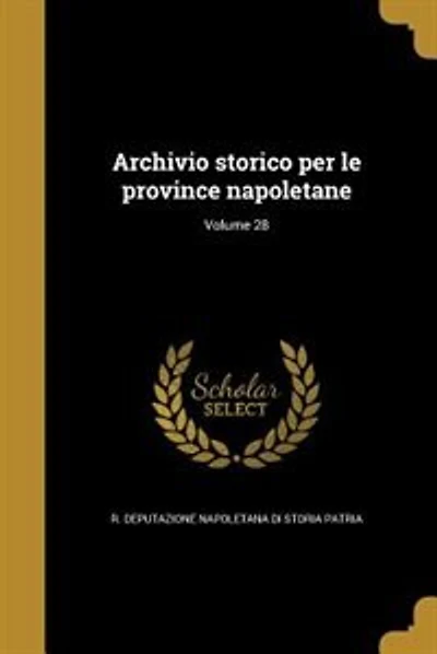 Archivio storico per le province napoletane; Volume