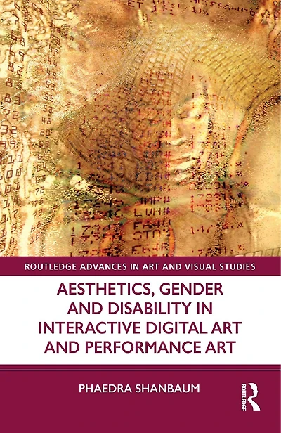 Aesthetics, Gender, and Disability Interactive Digital Art Performance
