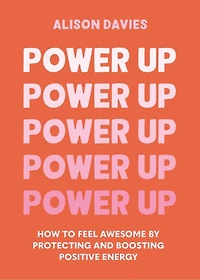 Power Up: How Smart Women Win The New Economy