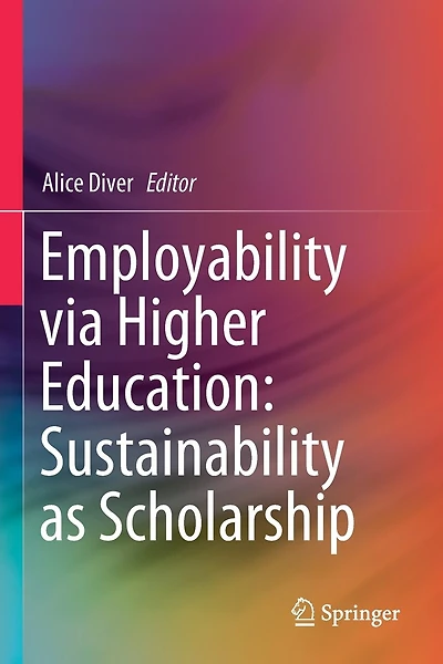 Employability Via Higher Education: Sustainability As Scholarship