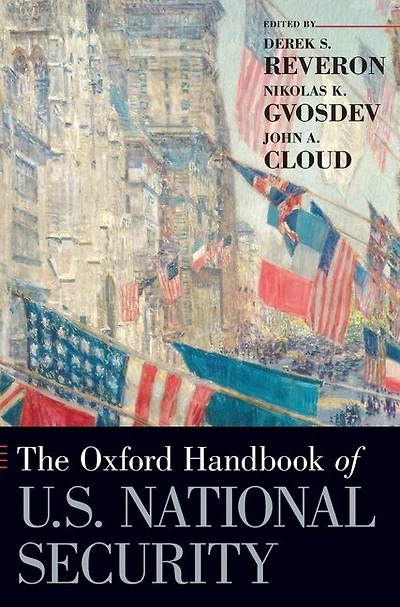 The Oxford Handbook of U.S. National Security