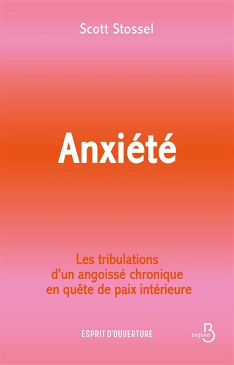Anxiété: les tribulations d'un angoissé chronique en quête de paix intérieure
