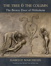 The Tree and the Column: The Bronze Door of Hildesheim