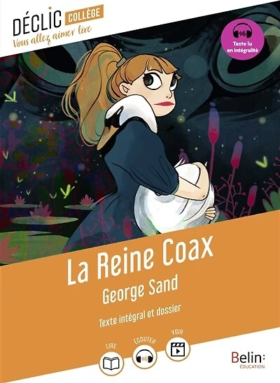 La reine Coax: texte intégral et dossier