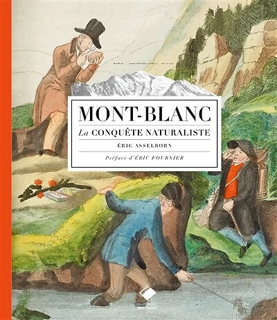 Mont-Blanc: la conquête naturaliste