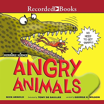 Horrible Science: Angry Animals