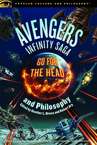 Avengers Infinity Saga And Philosophy