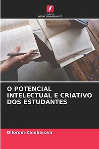O Potencial Intelectual E Criativo DOS Estudantes