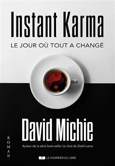 Instant karma: le jour où tout a changé