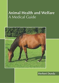 Animal Health And Welfare: A Medical Guide