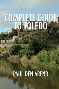 Complete Guide to Toledo