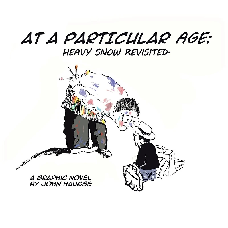 At A Particular Age: Heavy Snow Revisited