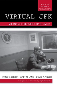 Virtual Jfk: Vietnam If Kennedy Had Lived