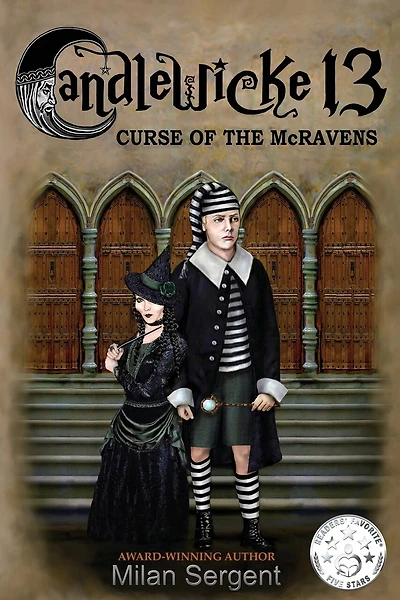 Candlewicke 13 Curse Of The Mcravens: Book One Of The Candlewicke 13 Series