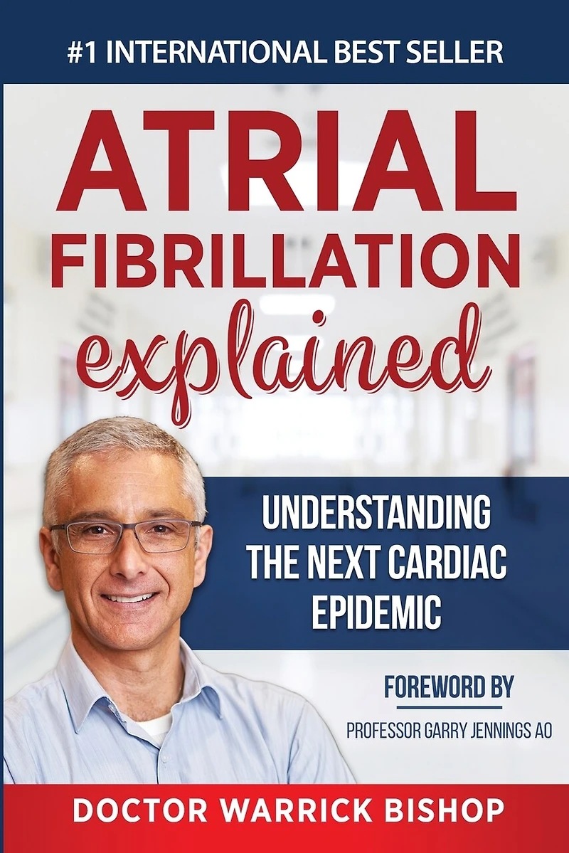 Atrial Fibrillation Explained: Understanding The Next Cardiac Epidemic