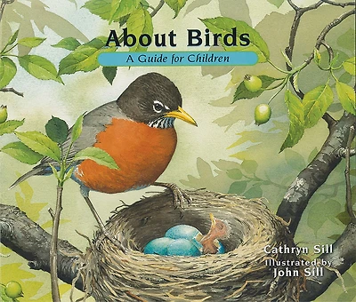 About Birds: A Guide for Children (Educational Science Book STEM Learning)