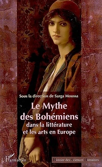 Le mythe des bohémiens dans la littérature et les arts en Europe