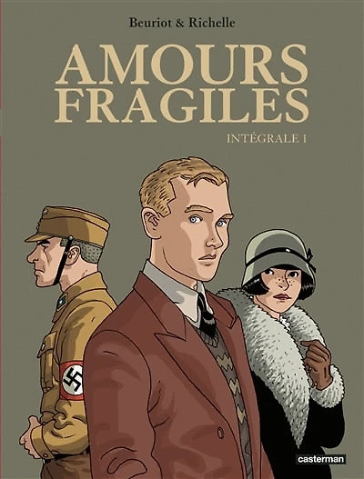 Amours fragiles : intégrale, Vol. 1