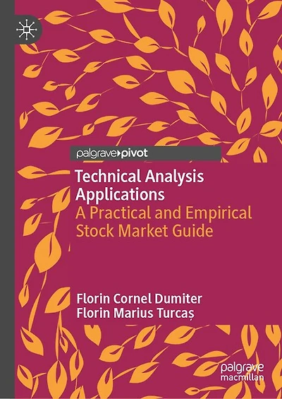 Technical Analysis Applications: A Practical and Empirical Stock Market Guide